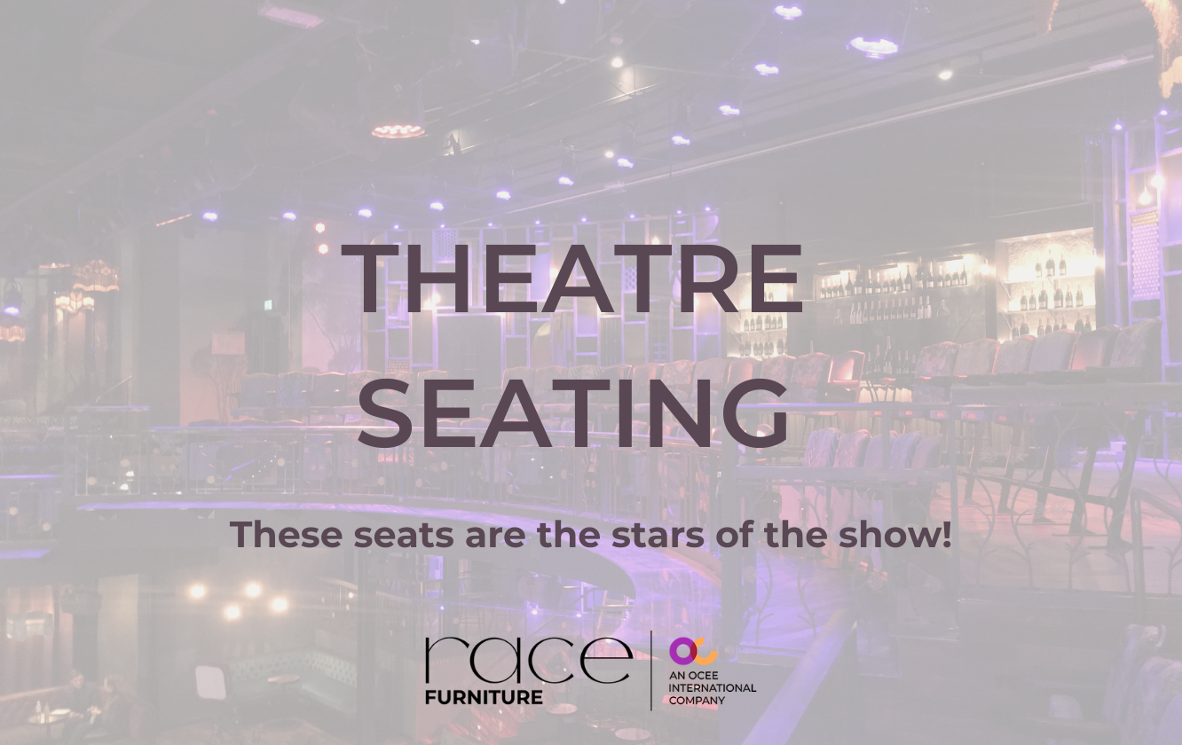 Image of theatre seating with 'Theatre Seating by Race Furniture' over the top
